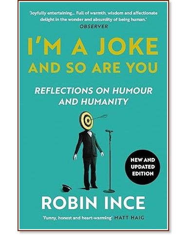 I'm a Joke and So Are You - Robin Ince - �����