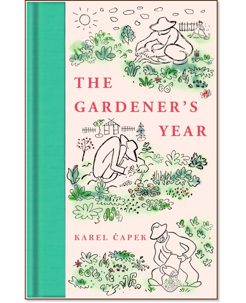 The Gardener's Year The Gardener's Year - Karel Capek - книга