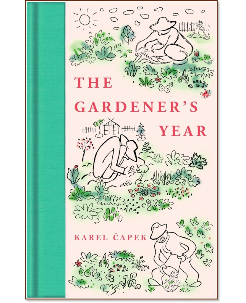 The Gardener's Year - Karel Capek - 