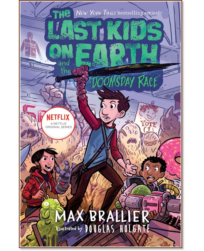 The Last Kids on Earth and the Doomsday Race - Max Brallier - ������ �����