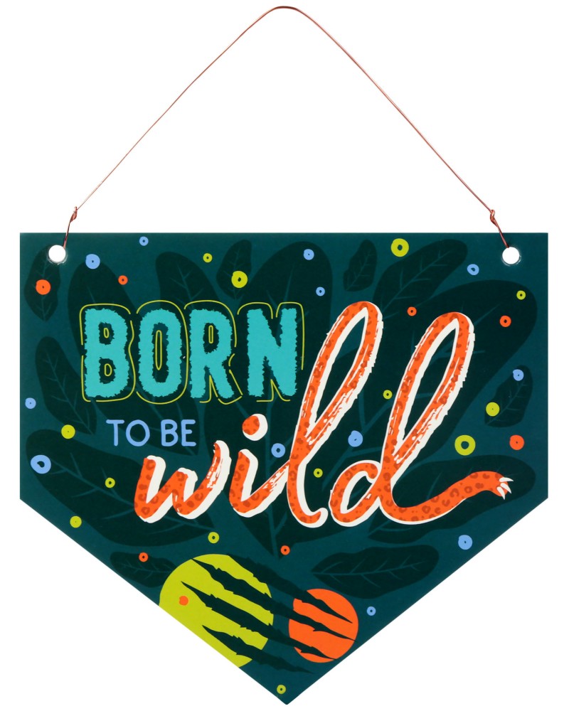  -   : Born to be wild - 