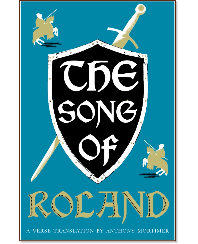 The Song of Roland - Anthony Mortimer - 