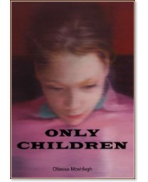 Only children (��������� �������) - ����� ������ - �����