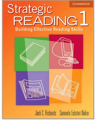 Strategic Reading 1 Students Book: Building Effective Reading Skills - Jack C. Richards, Samuela Eckstut-Didier - 