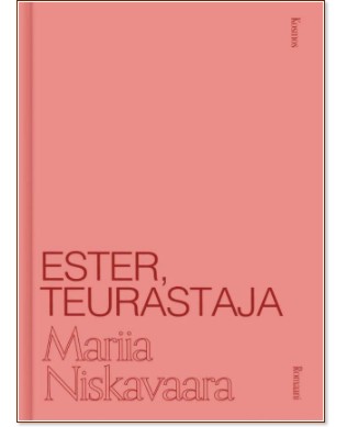 Ester, teurastaja (българско издание) Ester, teurastaja (българско издание) - Марийя Нискавара - книга