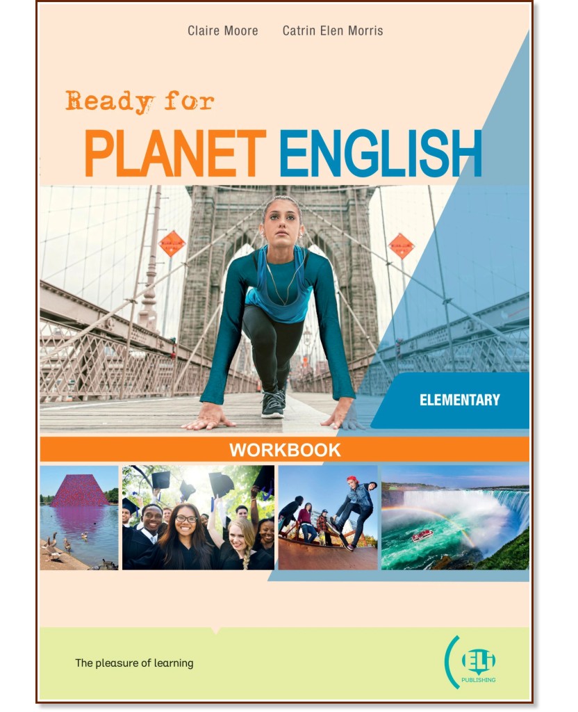 Ready for Planet English -  Elementary (A1 - A2):      - Claire Moore, Catrin Elen Morris -  