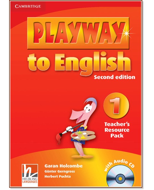 Playway to English - ниво 1: Книга с материали за учителя по английски език + CD : Second Edition - Herbert Puchta, Gunter Gerngross, Garan Holcombe - книга за учителя