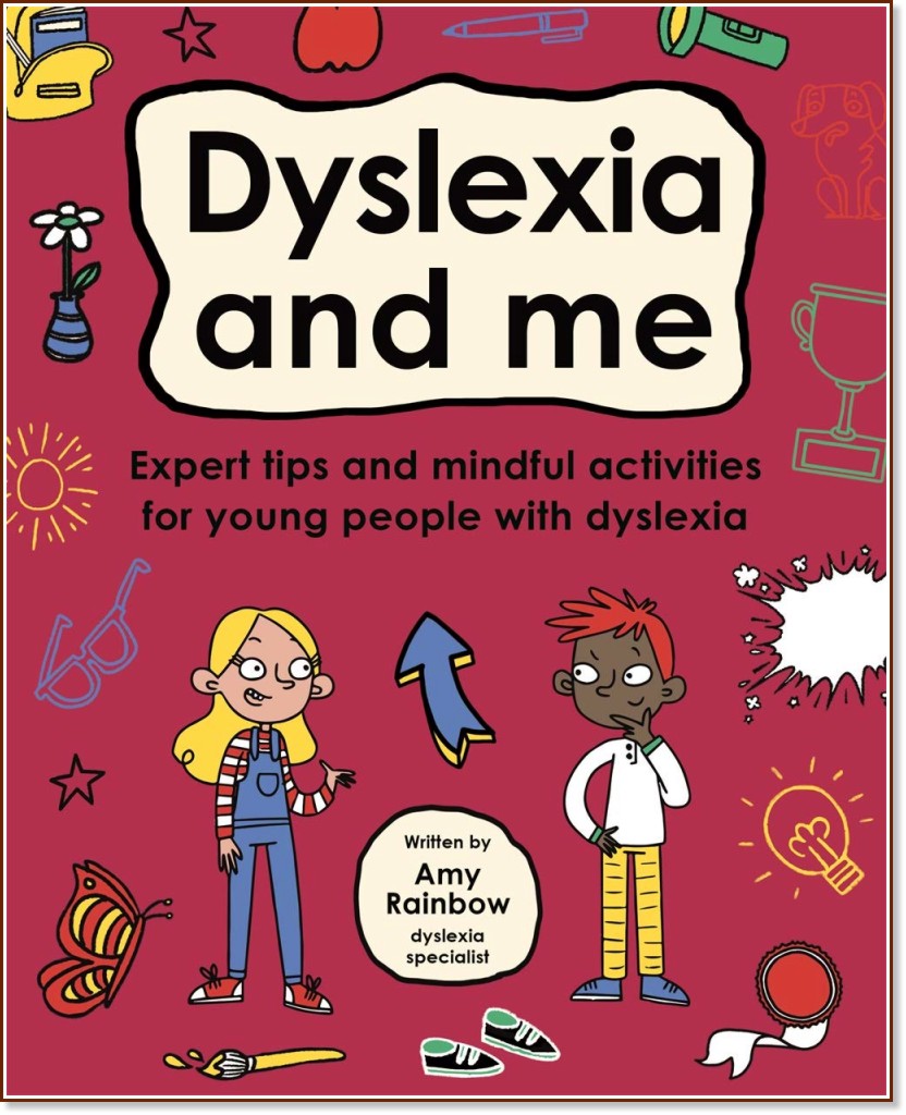 Dyslexia and Me - Amy Rainbow - ������ �����
