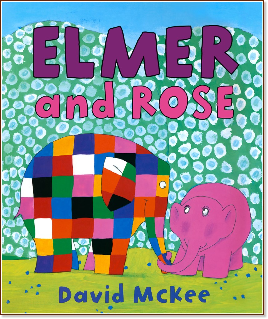 Elmer and Rose - David McKee - ������ �����