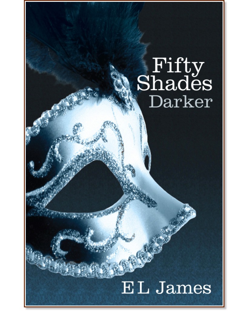 Fifty Shades Darker - E. L. James - 