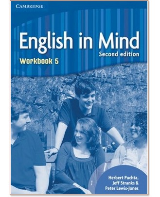 English in Mind - Second Edition: Учебна система по английски език : Ниво 5 (C1): Учебна тетрадка - Herbert Puchta, Jeff Stranks, Peter Lewis-Jones - учебна тетрадка