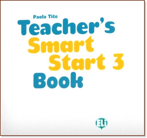 Smart Start -  3 (Pre A1):       - Paola Tite -   