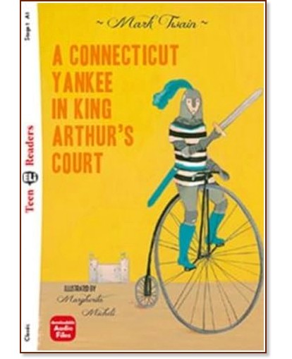 A Connecticut Yankee in King Arthur's Court -  Beginner A1 - Mark Twain -  