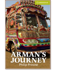 Cambridge English Readers -  Starter/Beginner : Arman's Journey - Philip Prowse - 