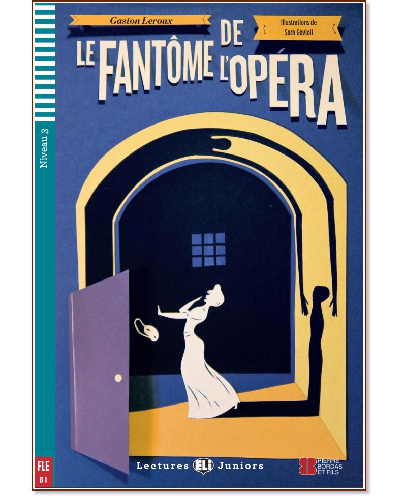 Le Fantome de l'Opera - Juniors B1 - Gaston Leroux -  