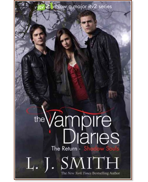 The Vampire Diaries - Book 6: The Return - Shadow Souls - L. J. Smith - �����