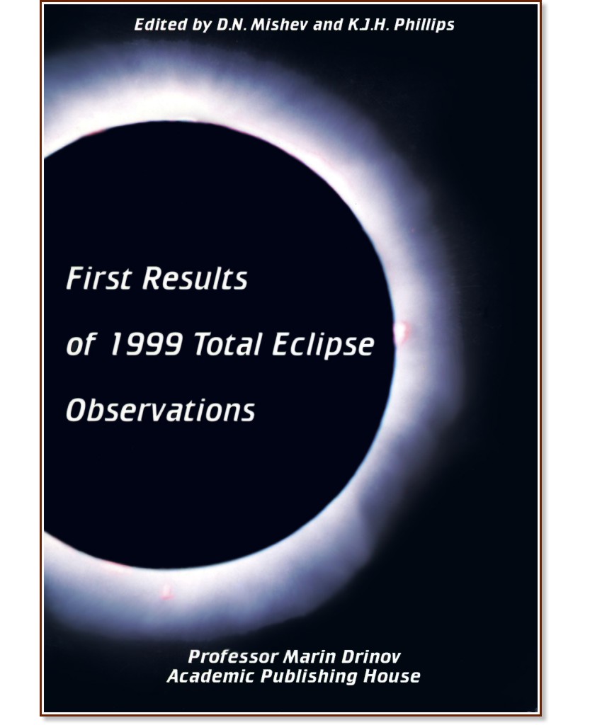 First Results of 1999 Total Eclipse Observations - Dimitar Mishev, Kennet Phillips - 