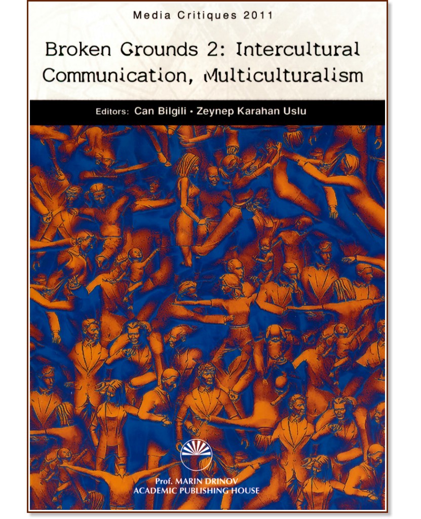 Broken grounds 2: Intercultural communication, multiculturalism - Can Bilgili, Zeynep Karahan Uslu - 