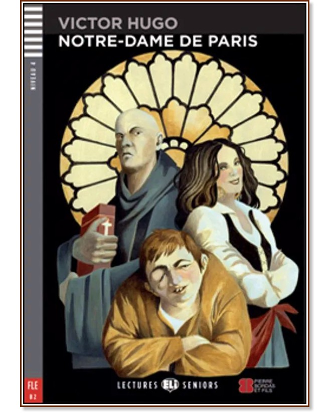 Notre-Dame de Paris - Nivel 4 B2 - Victor Hugo - 