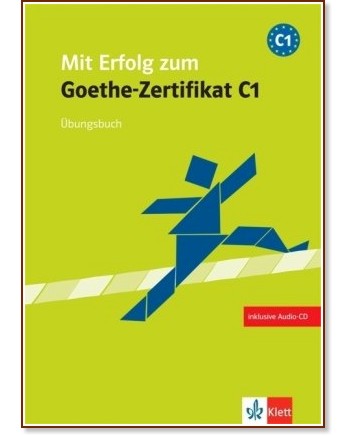 Mit Erfolg zum Goethe-Zertifikat:      :  C1:   + CD -  