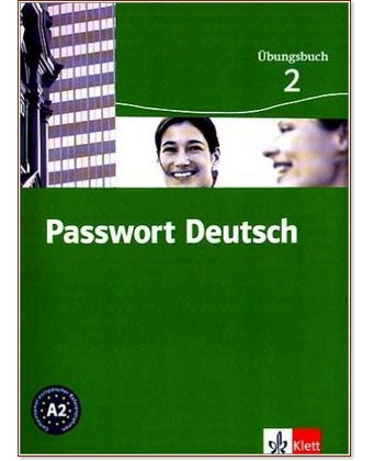 Passwort Deutsch: ������ ������� �� ������ ���� : ���� 2 (A2): ������ �������� - Gaby Grüßhaber, Angela Kilimann, Oliver Hesselmann, Harald Knaus, Karen Papendieck - ������ ��������