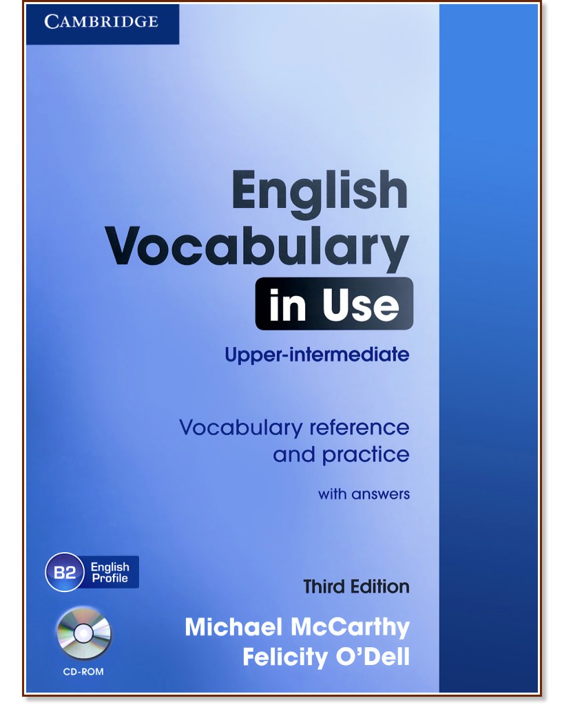 English Vocabulary in Use - Third Edition:  Upper - intermediate : Vocabulary reference and practice with answers + CD - Michael McCarthy, Felicity O'Dell - 
