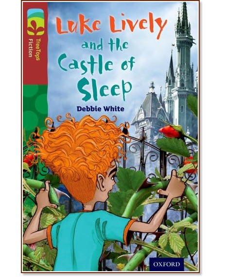 Oxford Reading Tree TreeTops Fiction -  15: Luke Lively and the Castle of Sleep - Debbie White - 