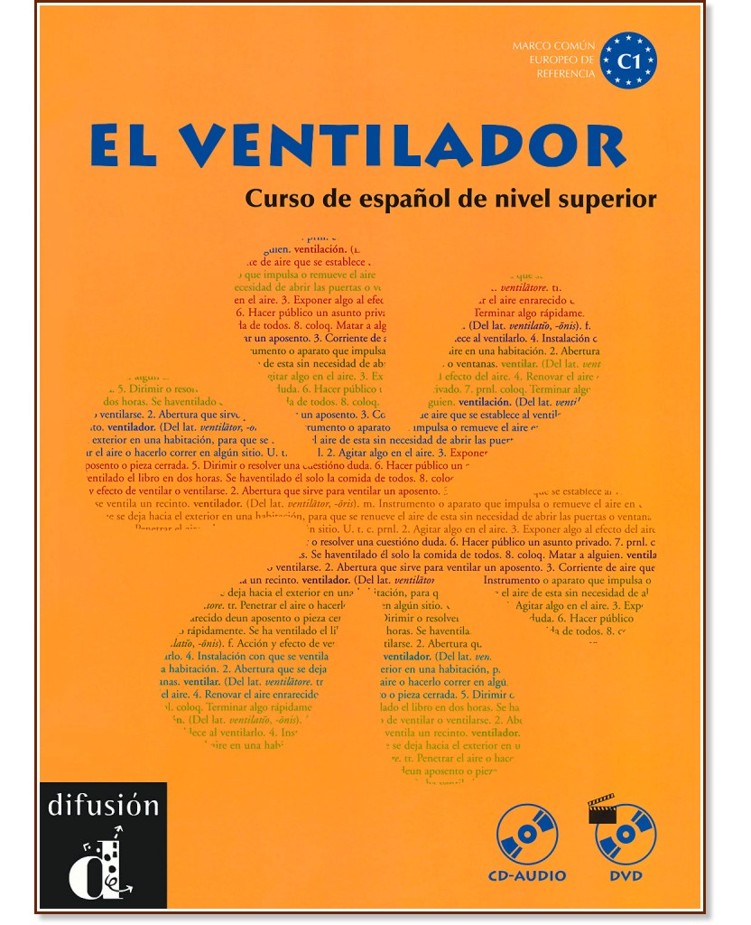 El ventilador: Curso de español de nivel superior :  C1:     + CD + DVD - Maria Dolores Chamorro, Gracia Lozano, Ruiz Campillo, Ruiz Fajardo - 