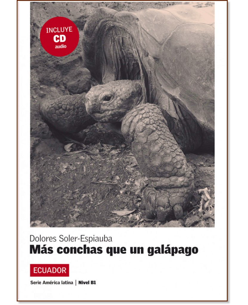 America Latina: Ecuador :  B1: Mas conchas que un galapago - Dolores Soler-Espiauba - 