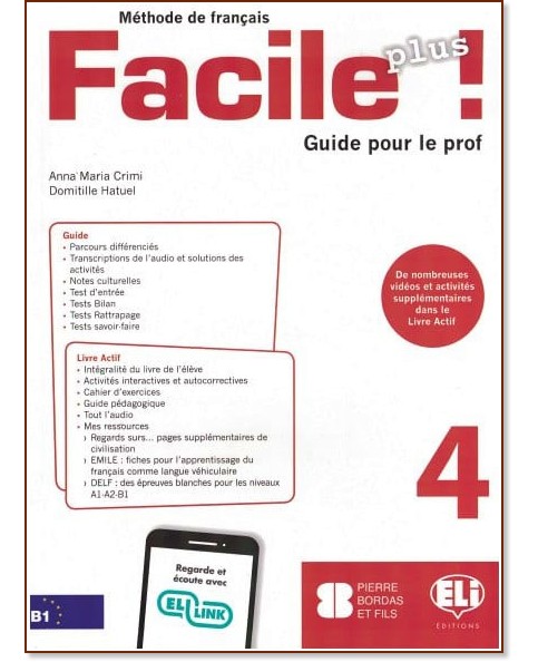 Facile Plus -  4 (B1):       - Anna Maria Crimi, Domitille Hatuel -   