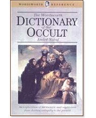 The Wordsworth Dictionary of the Occult - Andre Nataf - 