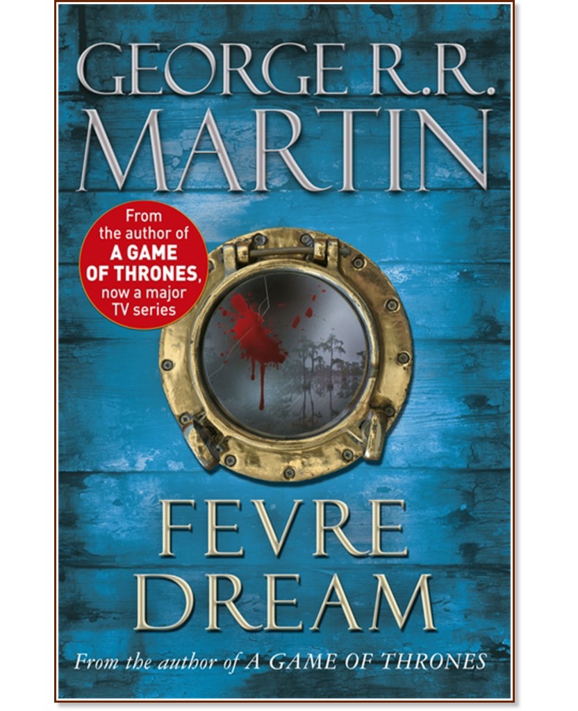 Fevre Dream - George R. R. Martin - 