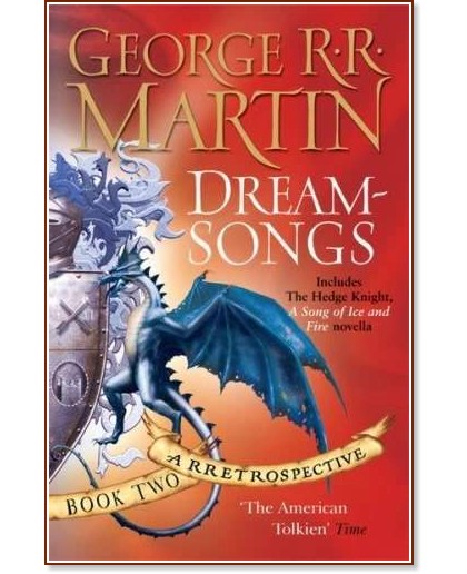 Dreamsongs: A Rretrospective - Book 2 - George R. R. Martin - 