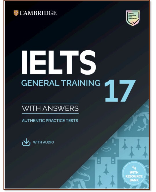 Cambridge IELTS 17 -  B2 - C2:     IELTS - General Training - 