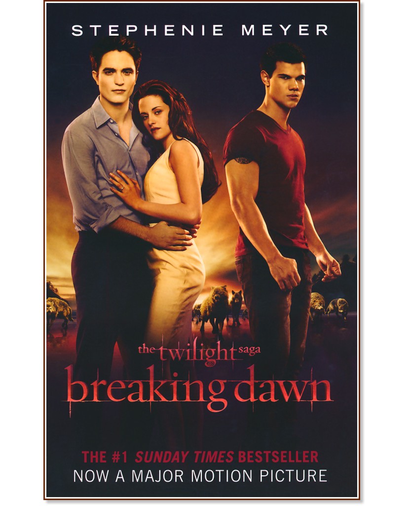 Twilight - book 4: Breaking Dawn - Stephenie Meyer - �����