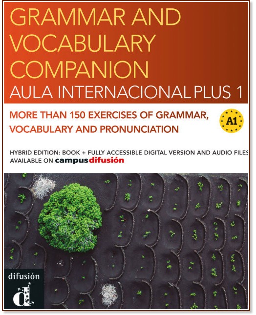 Aula Internacional Plus - ���� 1 (A1): ��������� � ������ : ������ ������� �� �������� ���� - Teresa Alonso Cortes, Marina Rabadan Gomez - ������