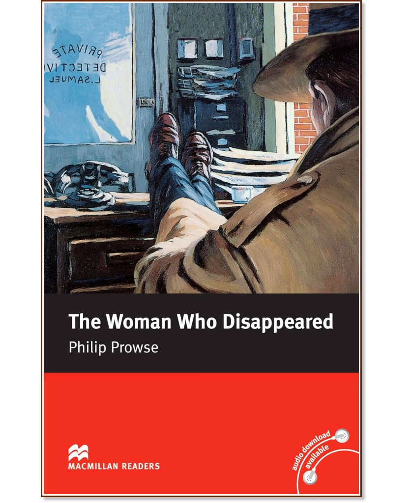 Macmillan Readers - Intermediate: The Woman Who Disappeared - Philip Prowse - 