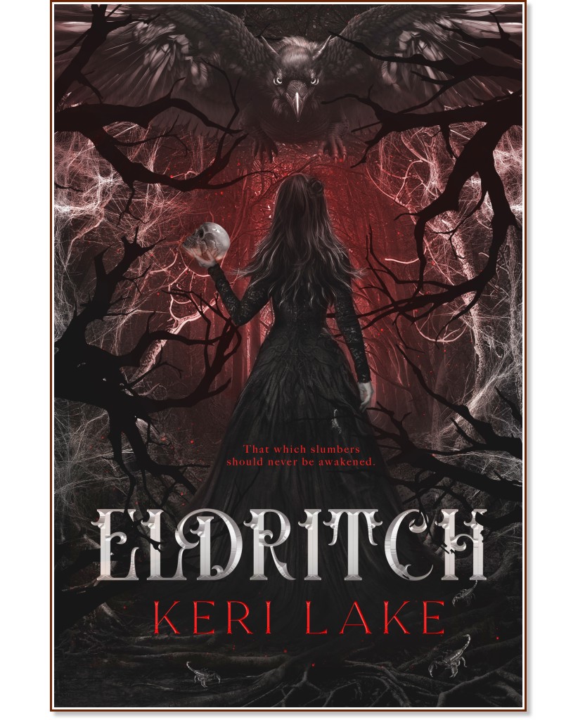 Eldritch (българско издание) Eldritch (българско издание) - Кери Лейк - книга