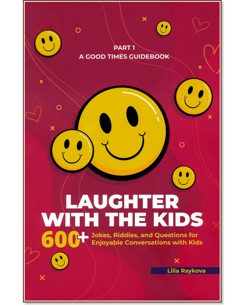 A Good Times Guidebook - part 1: Laughter with the Kids -   - 