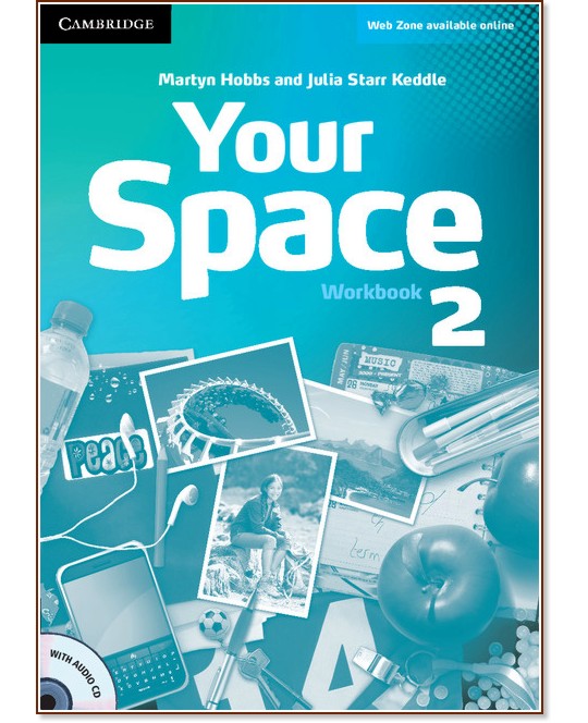 Your Space - Ниво 2 (A2): Учебна тетрадка + CD : Учебна система по английски език - Martyn Hobbs, Julia Starr Keddle - учебна тетрадка