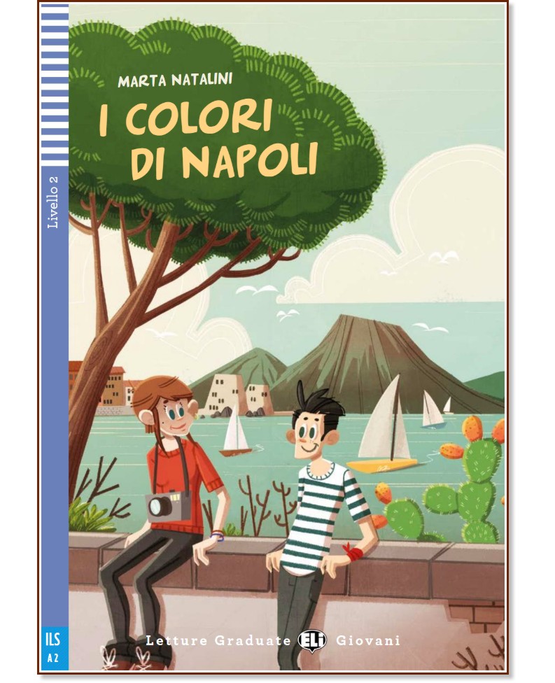 I colori di Napoli - Elementare A2 - Marta Natalini -  