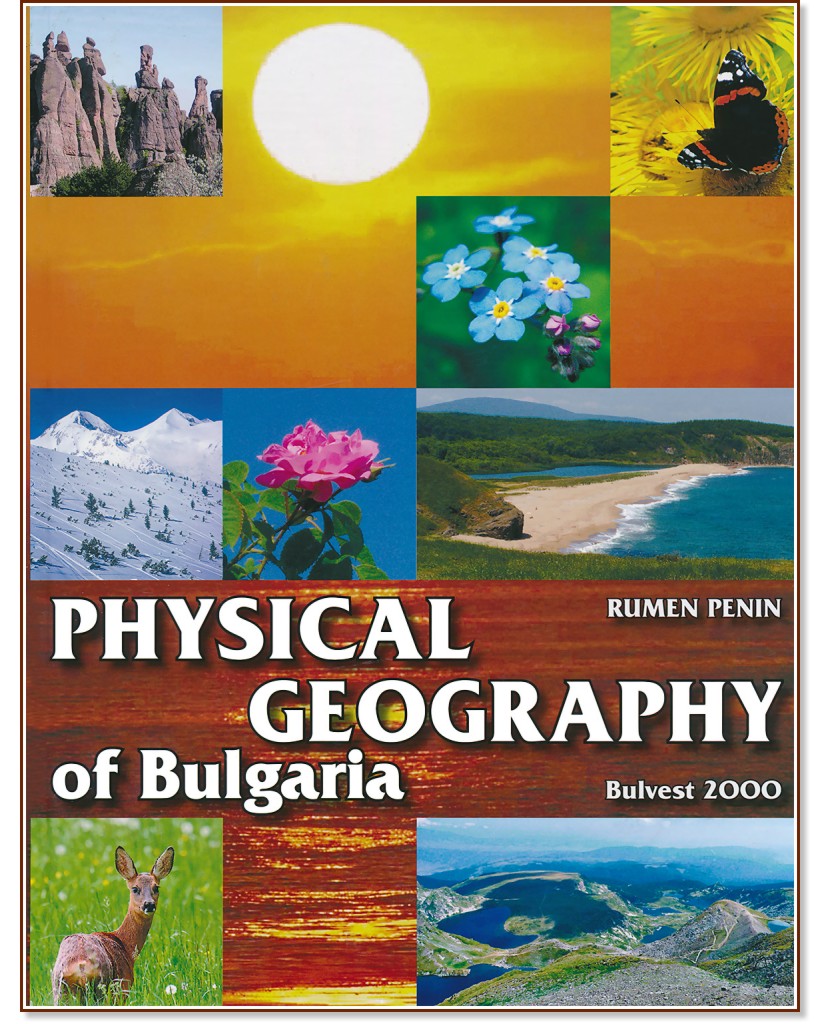 Physical Geography of Bulgaria - Rumen Penin - 
