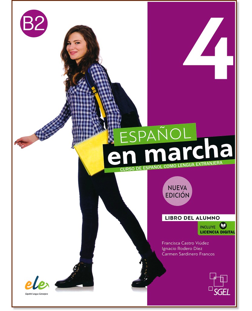 Nuevo Espanol en marcha -  4 (B2):     - Francisca Castro Viudez, Ignacio Rodero Diez, Carmen Sardinero Francos - 