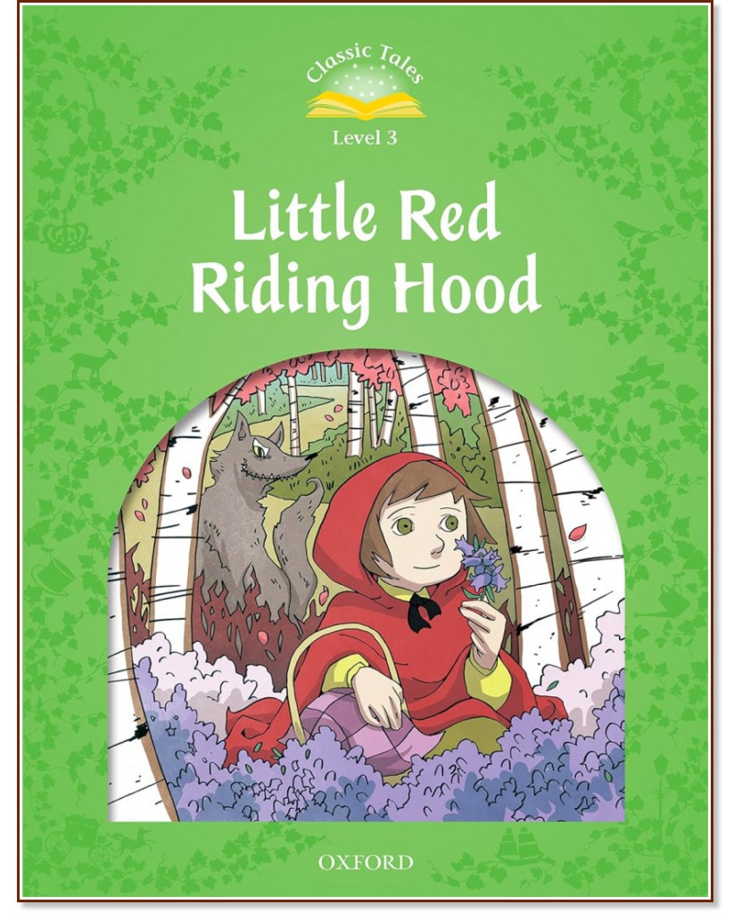 Classic Tales - ���� 3 (A1+): Little Red Riding Hood Activity Book and Play : Second Edition - ������ �����