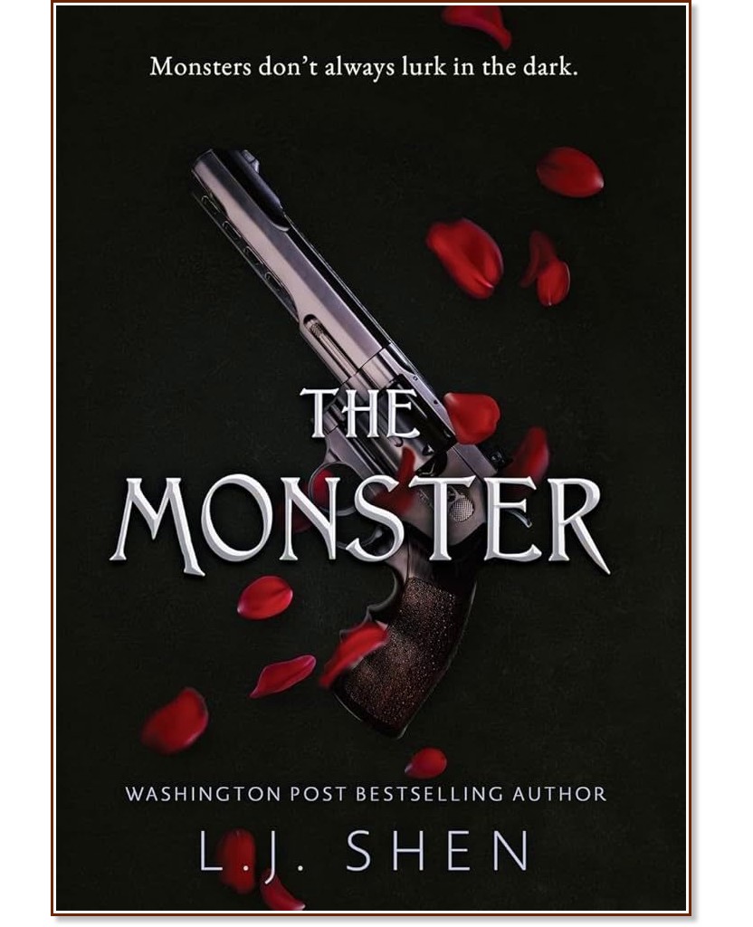 The Monster (българско издание) The Monster (българско издание) - Л. Дж. Шен - книга