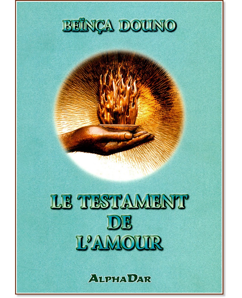 Le testament de l'amour - tome 1 - Beinca Douno - 