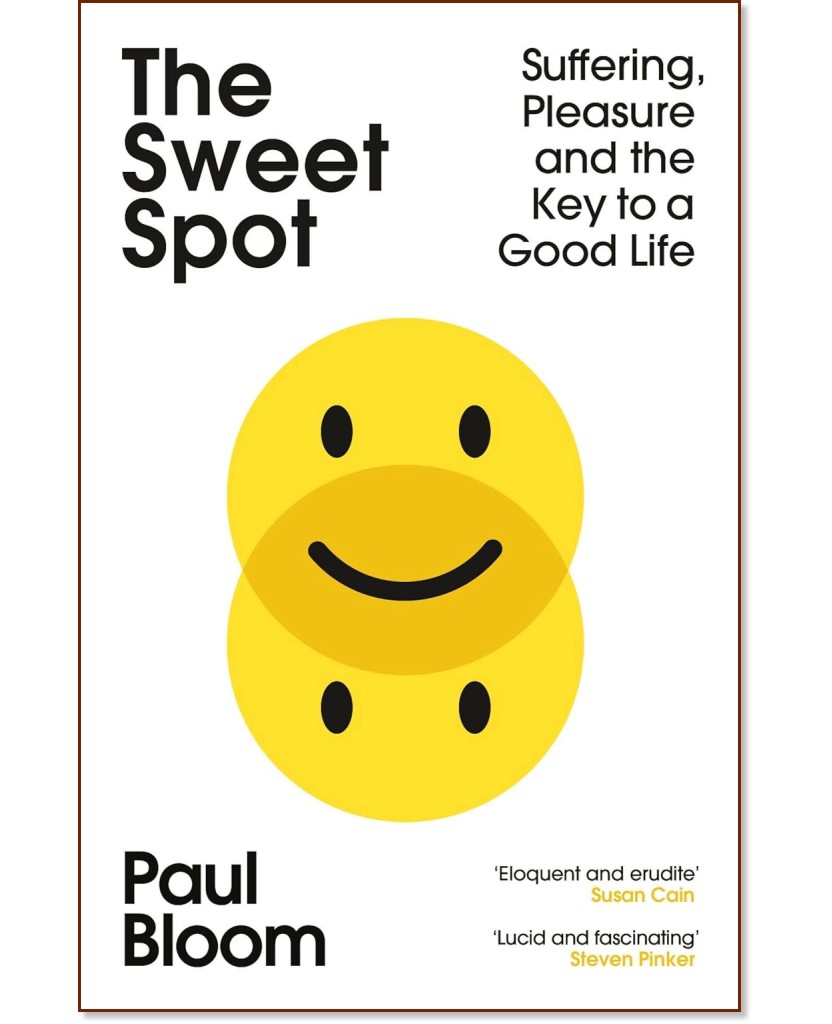 The Sweet Spot - Paul Bloom - 