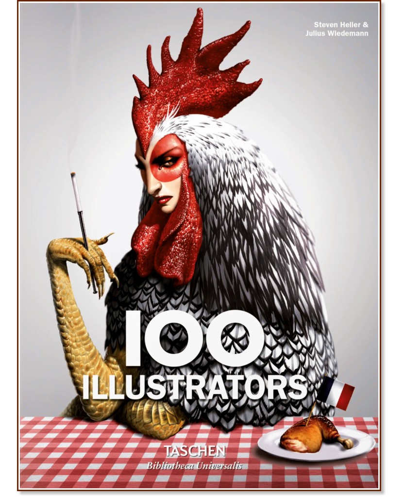 100 Illustrators - Julius Wiedemann, Steven Heller - 