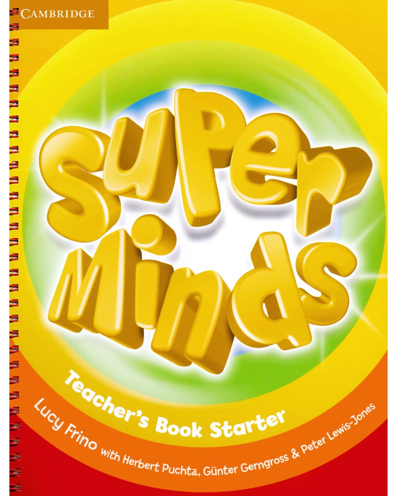 Super Minds - Starter (Pre - A1):       - Lucy Frino, Herbert Puchta, Gunter Gerngross, Peter Lewis-Jones -   
