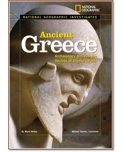 National Geographic Investigates: Ancient Civilizations : Ancient Greece - Marni McGee - �����